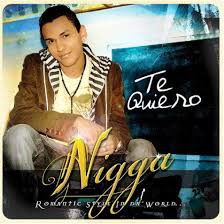 Nigga - Te Quiero (Romantic Style In Da World) (2007) Album