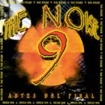 The Noise 9 - Antes Del Final (1999) Album