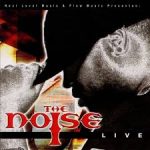 The Noise Live (Flow Music Reissue) (2005) Album