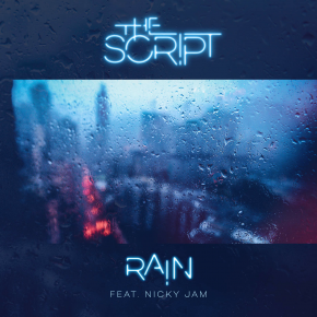 The Script Ft. Nicky Jam - Rain MP3