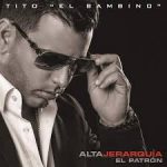 Tito El Bambino - Alta Jerarquia (2014) A;bi,