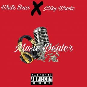 White Bear Ft. Miky Woodz - Music Dealer MP3