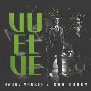 Daddy Yankee Ft. Bad Bunny - Vuelve MP3