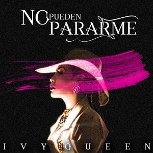 Ivy Queen - No Pueden Pararme MP3