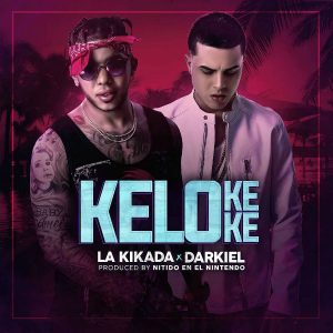 La Kikada Ft. Darkiel - Ke Lo Ke Ke MP3