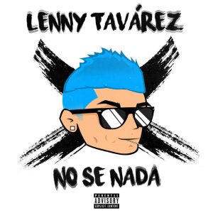 Lenny Tavarez - No Se Nada MP3