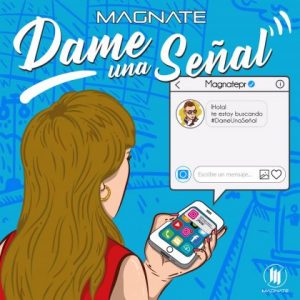 Magnate - Dame Una Señal MP3