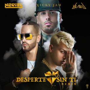 Noriel Ft. Nicky Jam, Yandel - Desperte Sin Ti Remix MP3