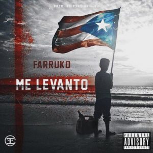 Farruko - Me Levanto MP3