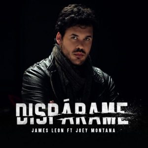 James Leon Ft. Joey Montana - Dispárame MP3