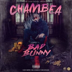 Bad Bunny - Chambea MP3