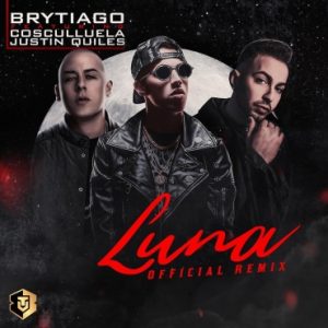 Brytiago Ft. Cosculluela, Justin Quiles - Luna Remix MP3