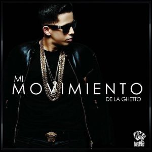De La Ghetto - Mi Movimiento Album MP3