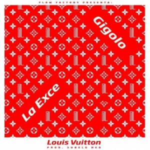 Gigolo Y La Exce - Louis Vuitton MP3