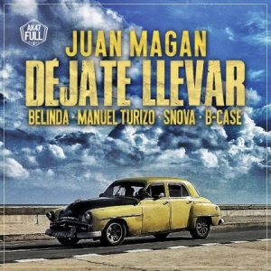 Juan Magan, Belinda, Manuel Turizo - Déjate Llevar MP3