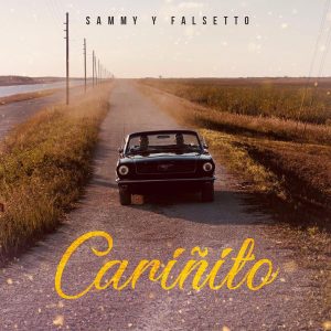 Sammy Y Falsetto - Cariñito MP3