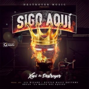 Xavi The Destroyer - Sigo Aqui MP3