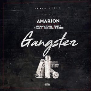 Amarion Ft. Ñengo Flow, Jon Z, Tempo, Juanka, Pacho - Gangster MP3