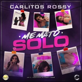 Carlitos Rossy - Me Mato Solo MP3
