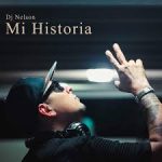 DJ Nelson - Mi Historia (2016) Album MP3