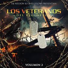 DJ Nelson Y OnellFlow Presentan Los Veteranos Del Reggaeton Vol. 2 (2015) Album MP3