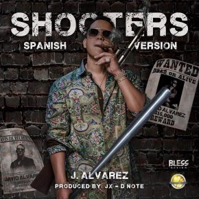 J Alvarez - Shooters (Spanish Version) MP3