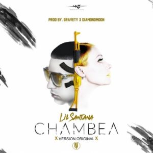 Lil Santana - Chambea MP3