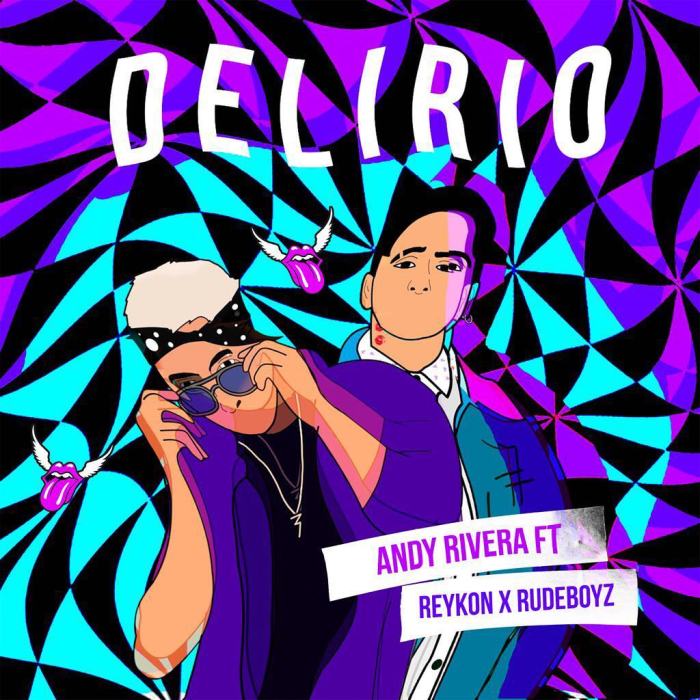 Andy Rivera Ft. Reykon Y The Rudeboyz - Delirio MP3