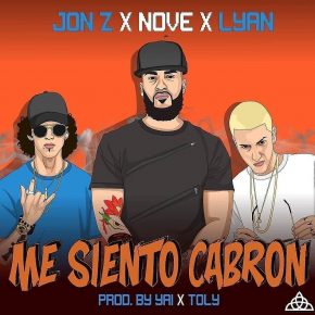 Jon Z Ft. Nove Y Lyan - Me Siento Cabron MP3