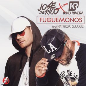 José De Rico Ft. Kiko Rivera y Patrick Swysie - Fuguémonos MP3