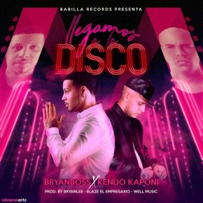Bryan Boss Ft. Kendo Kaponi - Llegamos A La Disco MP3