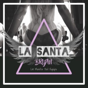 Bryan La Mente Del Equipo - La Santa MP3