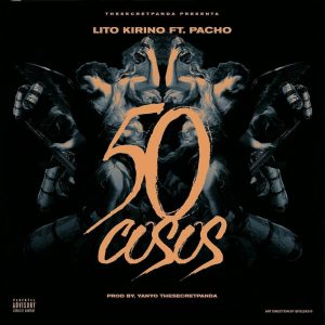 Lito Kirino Ft. Pacho El Antifeka - 50 Cosos MP3