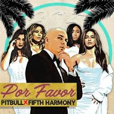 Pitbull Ft. Fifth Harmony - Por Favor MP3
