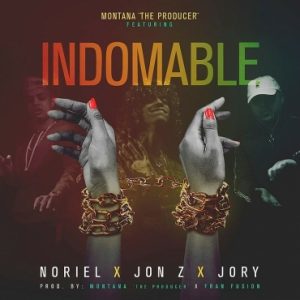 Noriel Ft. Jon Z, Jory Boy - Indomable MP3