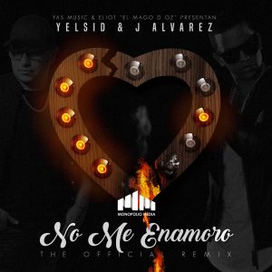 Yelsid Ft. J Alvarez - No Me Enamoro Remix MP3