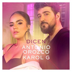 Antonio Orozco Ft. Karol G - Dicen MP3