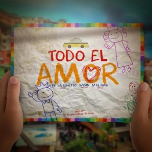 De La Ghetto Ft. Wisin, Maluma - Todo El Amor MP3