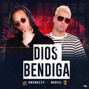 Amenazzy Ft. Noriel - Dios Bendiga MP3