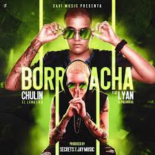 Chulin El Lunatiko Ft. Lyan - Borracha MP3