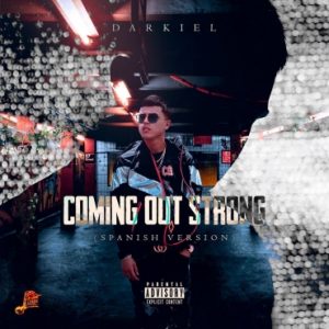 Darkiel - Coming Out Strong, Spanish Version MP3