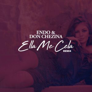 Descargar Endo Ft. Don Chezina - Ella Me Cela Remix MP3