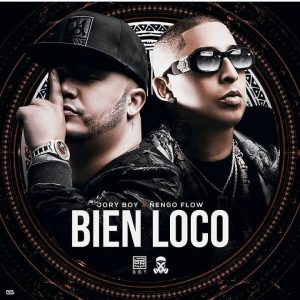 Jory Boy Ft. Ñengo Flow - Bien Loco MP3