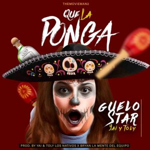 Descargar Guelo Star - Que La Ponga MP3